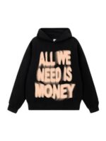 Shop All We Need Is Money Unisex Hoodie